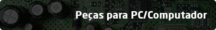 Peças para PC/Computador